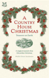 Country House Christmas - Phyllis Elinor Sandeman (ISBN: 9781911358046)