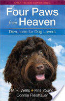 Four Paws from Heaven: Devotions for Dog Lovers (ISBN: 9780736949521)
