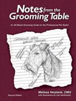 Notes from the Grooming Table - Melissa Verplank (ISBN: 9780692658079)