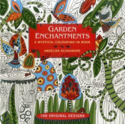 Garden Enchantments - Angelika Scudamore (ISBN: 9781780194912)