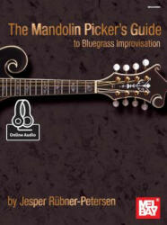 Mandolin Picker's Guide To Bluegrass Improvisation - Jesper Rubner-Peterson (ISBN: 9780786687275)