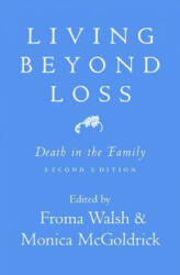 Living Beyond Loss - Froma Walsh, Monica McGoldrick (ISBN: 9780393704389)