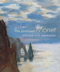 The Unknown Monet: Pastels and Drawings (ISBN: 9780300118629)