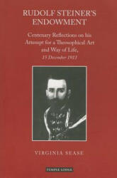 Rudolf Steiner's Endowment - Virginia Sease (ISBN: 9781906999407)
