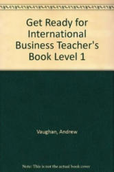 Get Ready For International Business 1 Teacher's Pack - Dorothy E. Zemach (ISBN: 9780230447875)