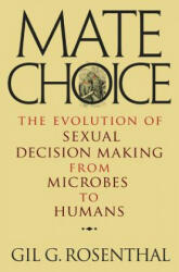 Mate Choice - Gil Rosenthal (ISBN: 9780691150673)