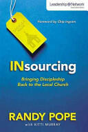 Insourcing: Bringing Discipleship Back to the Local Church (ISBN: 9780310490678)