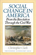 Social Change in America: From the Revolution Through the Civil War (ISBN: 9781566637541)