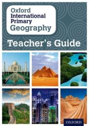 Oxford International Primary Geography: Ghidul profesorului (ISBN: 9780198356905)
