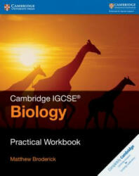 Cambridge IGCSE (TM) Biology Practical Workbook - Matthew Broderick (ISBN: 9781316611036)