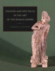 Theater and Spectacle in the Art of the Roman Empire (ISBN: 9780801456886)
