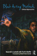 Black Acting Methods: Critical Approaches (ISBN: 9781138907621)