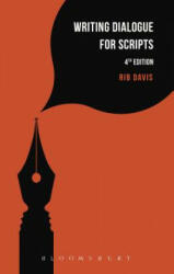 Writing Dialogue for Scripts - Rib Davis (ISBN: 9781474260077)