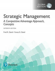 Strategic Management: A Competitive Advantage Approach, Concepts, Global Edition - Fred R. David, Forest R. David (ISBN: 9781292164977)