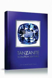 Tanzanite: Born from Lightning - Didier Brodbeck, Hayley Henning (ISBN: 9782940506118)