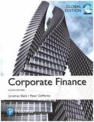 Corporate Finance, Global Edition - Jonathan Berk, Peter DeMarzo (ISBN: 9781292160160)