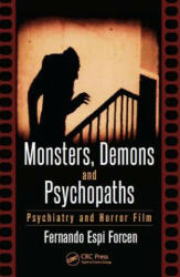 Monsters Demons and Psychopaths: Psychiatry and Horror Film (ISBN: 9781498717854)
