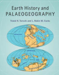 Earth History and Palaeogeography - Trond H. Torsvik, L. Robin M. Cocks (ISBN: 9781107105324)