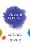 Speaking of Homosexuality (ISBN: 9780801019159)