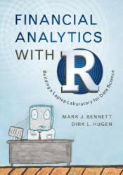 Financial Analytics with R - Mark J. Bennett, Dirk L. Hugen (ISBN: 9781107150751)