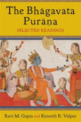 The Bhāgavata Purāna: Selected Readings (ISBN: 9780231169011)