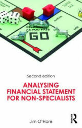 Analysing Financial Statements for Non-Specialists - Jim O'Hare (ISBN: 9781138641532)