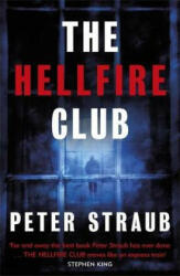 Hellfire Club - Peter Straub (ISBN: 9781409164098)