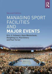 Managing Sport Facilities and Major Events: Second Edition (ISBN: 9781138658615)