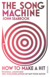 Song Machine - John Seabrook (ISBN: 9780099590453)