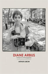 Diane Arbus - Arthur Lubow (ISBN: 9780224097703)