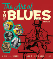 Art of the Blues - Bill Dahl (ISBN: 9780226396699)
