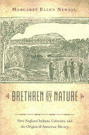 Brethren by Nature: New England Indians Colonists and the Origins of American Slavery (ISBN: 9781501705731)