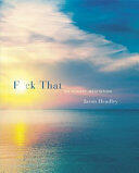 F*ck That - An Honest Meditation (ISBN: 9781472125934)