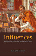 Influences: Art Optics and Astrology in the Italian Renaissance (ISBN: 9780226421667)