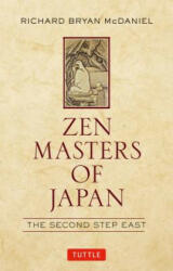 Zen Masters of Japan - Richard Bryan Mcdaniel (ISBN: 9780804847971)