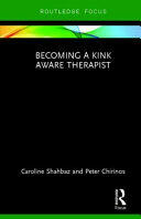 Becoming a Kink Aware Therapist (ISBN: 9781138239654)