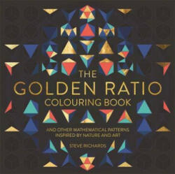 Golden Ratio Colouring Book - Steve Richards (ISBN: 9781910552643)