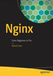 Rahul Soni - Nginx - Rahul Soni (ISBN: 9781484216576)