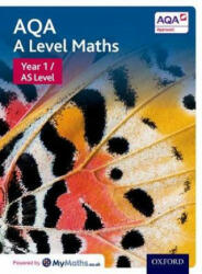 AQA A Level Maths: Year 1 / AS Student Book (ISBN: 9780198412953)