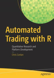 Automated Trading with R: Quantitative Research and Platform Development (ISBN: 9781484221778)