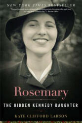 Rosemary - Kate Clifford Larson (ISBN: 9780544811904)
