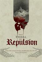 The Thrill of Repulsion: Excursions Into Horror Culture (ISBN: 9780764351433)
