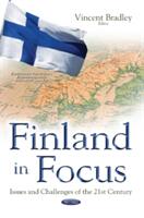 Finland in Focus - Issues & Challenges of the 21st Century (ISBN: 9781634857413)