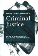 Beyond the Risk Paradigm in Criminal Justice (ISBN: 9781137441324)
