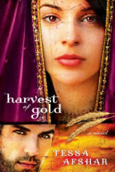 Harvest Of Gold - Tessa Afshar (ISBN: 9780802405593)