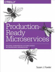 Production-Ready Microservices - Susan Fowler (ISBN: 9781491965979)