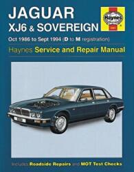 Jaguar XJ6 & Sovereign Owners Workshop Manual - Anon (ISBN: 9781785213601)