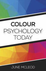 Colour Psychology Today - June McLeod (ISBN: 9781785353048)