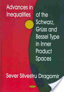 Advances in Inequalities of the Schwarz Gruss & Bessel Type in Inner Product Spaces (ISBN: 9781594542022)