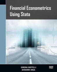 Financial Econometrics Using Stata - Simona Boffelli, Giovanni Urga (ISBN: 9781597182140)